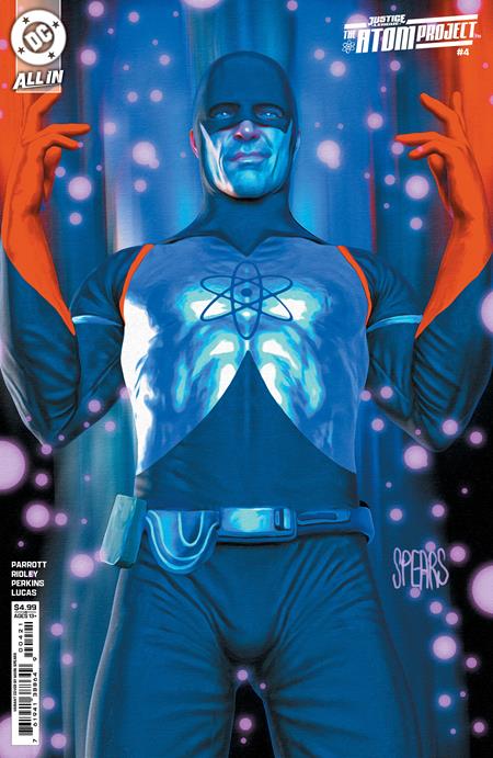 JUSTICE LEAGUE THE ATOM PROJECT #4 CVR B MARK SPEARS CARD STOCK VAR