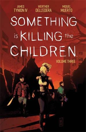 Something Is Killing The Children TB Vol 3 - HolyGrail Comix