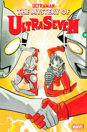 ULTRAMAN: THE MYSTERY OF ULTRASEVEN 2 REILLY VARIANT - HolyGrail Comix