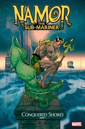 NAMOR THE SUB-MARINER: CONQUERED SHORES 1 - HolyGrail Comix